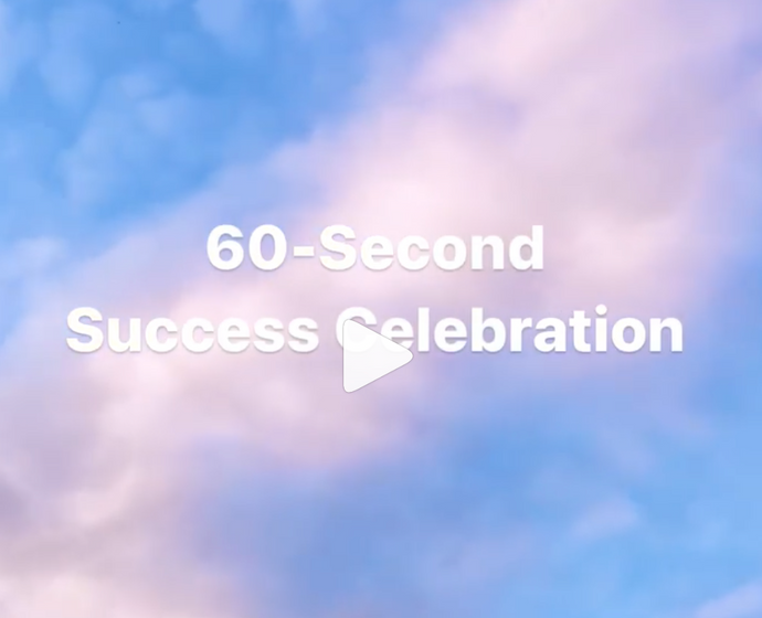 60-Second Success Celebration